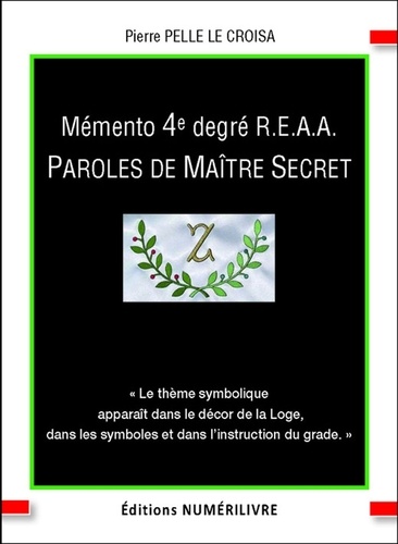 Mémento 4e degré R.E.A.A. Paroles de Maître Secret