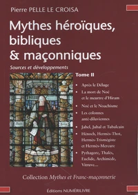 Mythes héroïques, bibliques & maçonniques