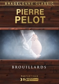 Pierre Pelot - Brouillards.