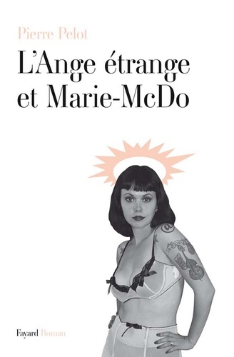 L'ange étrange et Marie McDo