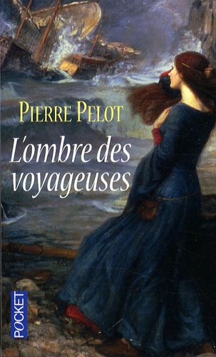 Pierre Pelot - L'ombre des voyageuses.