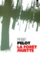 Pierre Pelot - La Foret Muette.