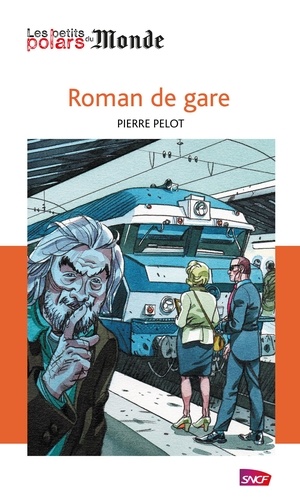 Pierre Pelot - Roman de gare.