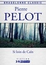 Pierre Pelot - Si loin de Caïn.