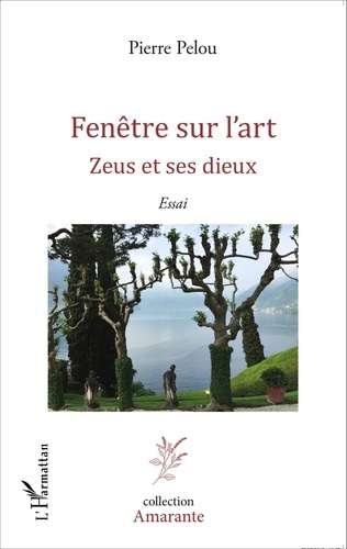 Pierre Pelou - Fenêtre sur l'art - Zeus et ses dieux.