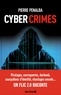 Pierre Penalba et Abigaelle Penalba - Cyber crimes - Un flic 2.0 raconte.