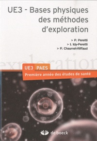 Pierre Peretti et Ilana Idy-Peretti - Bases physiques des méthodes d'exploration UE3.