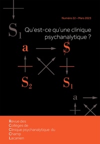 Pierre Perez - Revue des Collèges de Clinique psychanalytique du Champ lacanien N° 22, mars 2023 : Qu'est-ce qu'une clinique psychanalytique ?.