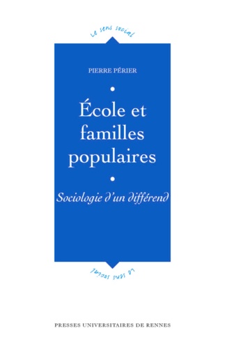 Pierre Périer - Ecole et familles populaires - Sociologie d'un différend.