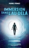 Pierre Pernez - Immersion dans l'au-delà.