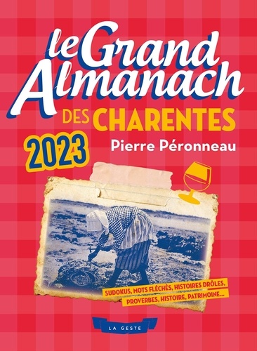 Pierre Péronneau - Le grand almanach des charentes 2023.