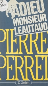 Pierre Perret - Adieu, Monsieur Léautaud.