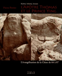 L'apôtre Thomas et le prince Ying (Kong Wang Shan)