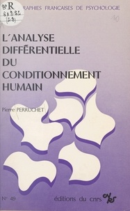 Pierre Perruchet - L'analyse différentielle du conditionnement humain.