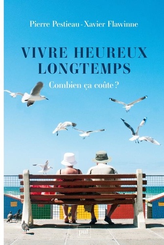 Vivre heureux longtemps. Combien ça coûte ?