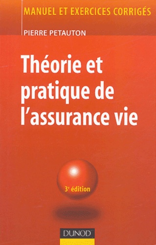 Pierre Petauton - Théorie et pratique de l'assurance vie.