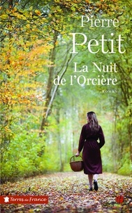Pierre Petit - La nuit de l'Orcière.