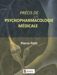 Pierre Petit - Précis de psychopharmacologie médicale.