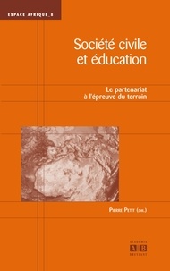 Pierre Petit - Société civile et éducation - Le partenariat à l'épreuve du terrain.