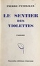 Pierre Petitjean et Joseph Voisin - Le sentier des violettes.