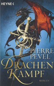 Pierre Pevel - Drachen kampf.