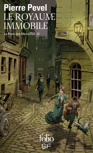 Le Paris des Merveilles Tome 3 Le royaume immobile