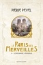 Pierre Pevel - Le Paris des Merveilles Tome 3 : Le royaume immobile.