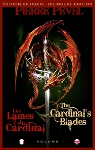 Pierre Pevel - Les Lames du Cardinal / The Cardinal's Blade - Les Lames du Cardinal, T1.