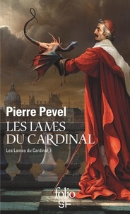 Pierre Pevel - Les Lames du Cardinal Tome 1 : .