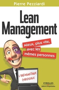 Pierre Pezziardi - Lean Management - Mieux, plus vite, avec les mêmes personnes.