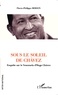 Pierre-Philippe Berson - Sous le soleil de Chavez - Enquête sur le Venezuela d'Hugo Chavez.
