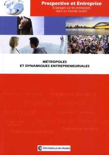Pierre-Philippe Combes et Miren Lafourcade - Métropoles et dynamiques entrepreunariales.