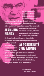 Pierre-Philippe Jandin et Jean-Luc Nancy - La possibilité d'un monde.