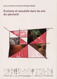 Erotisme et sexualité dans les arts du spectacle