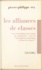 Les alliances de classes. Sur l'articulation des modes de production. Suivi de Matérialisme historique et luttes de classes