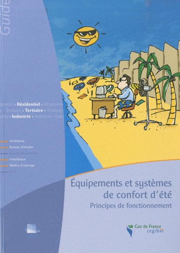 Pierre Picard - Equipements et systèmes de confort d'été - Principes de fonctionnement.