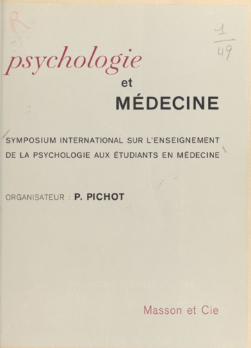 Psychologie et médecine. Symposium international sur l'enseignement de la psychologie aux étudiants en médecine, 1966, Madrid