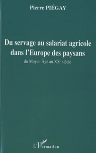 Du servage au salariat agricole dans l'Europe des paysans
