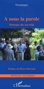 A nous la parole : Partenia, dix ans (témoignages)