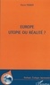 Pierre Pignot - Europe: utopie ou réalité.