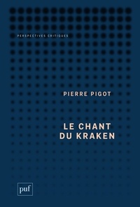 Pierre Pigot - Le chant du Kraken.