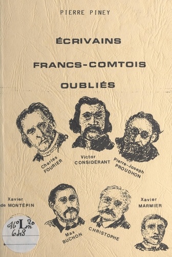 Pierre Piney - Écrivains francs-comtois oubliés.