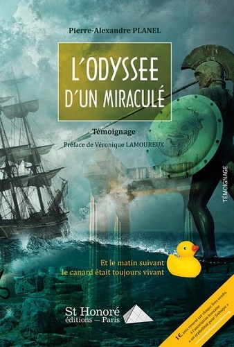 Pierre Planel - L'odyssée d'un miraculé.