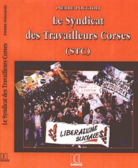 Pierre Poggioli - Le syndicat des travailleurs corses.