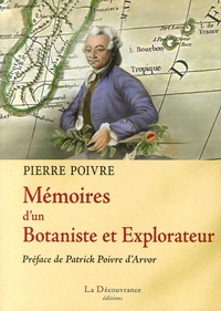 Pierre Poivre - Mémoires d'un Botaniste et Explorateur.