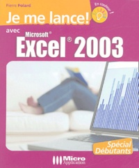 Pierre Polard - Je me lance avec Excel 2003.