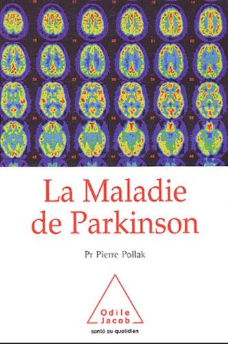 La Maladie de Parkinson  édition revue et augmentée