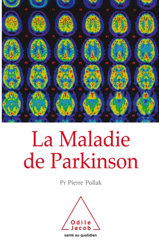 La Maladie de Parkinson  édition revue et augmentée