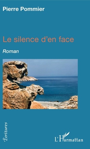 Pierre Pommier - Le silence d'en face.