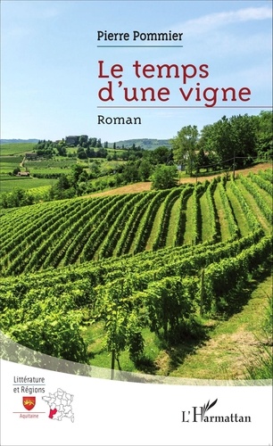 Pierre Pommier - Le temps d'une vigne.